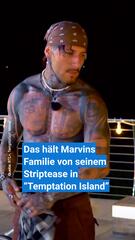 Peinlicher Striptease bei "Temptation Island"? Das sagt Marvins Familie