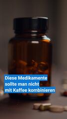 Vorsicht mit Koffein: Diese Medikamente werden durch Kaffee beeinflusst